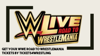 WWE Road To Wrestlemania Tickets Discount Code