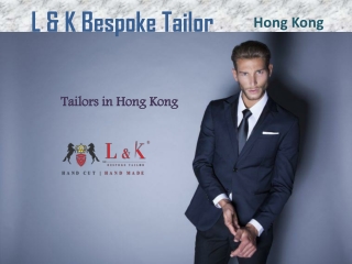 Hong Kong Custom Tailors | Best Custom Tailor Hong Kong