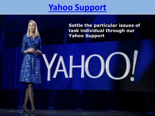Settle the particular issues of task individual through our Yahoo Support
