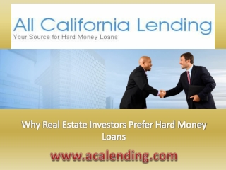 Why Real Estate Investors Prefer Hard Money Loans