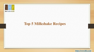 Top 5 Milkshake Recipes