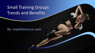 Small Training Groups Trends and Benefits