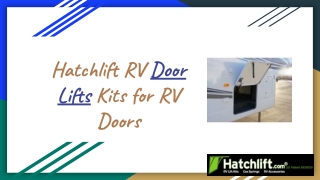 Hatchlift RV Door Lifts Kits For RV Doors