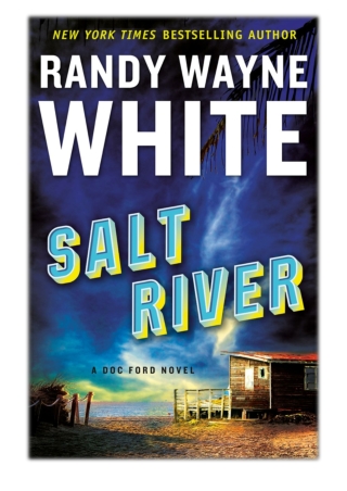 [PDF] Free Download Salt River By Randy Wayne White