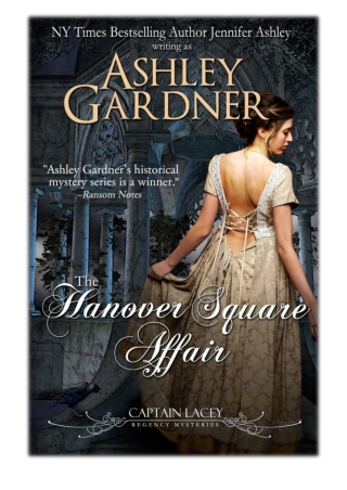 [PDF] Free Download The Hanover Square Affair By Ashley Gardner & Jennifer Ashley