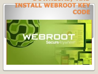 Webroot.com/safe |DOWNLOAD  AND ACTIVATE WEBROOT KEY CODE