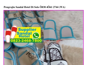 Pengrajin Sandal Hotel Di Solo 0838.4061.2744[wa]