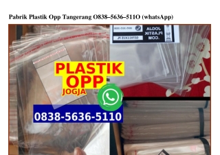 Pabrik Plastik Opp Tangerang 0838•5636•5II0[wa]