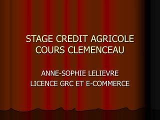 STAGE CREDIT AGRICOLE COURS CLEMENCEAU