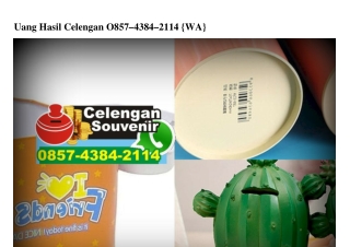 Uang Hasil Celengan O857.4384.2II4[wa]