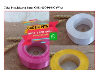 Toko Pita Jakarta Barat O831•13O8•564O[wa]