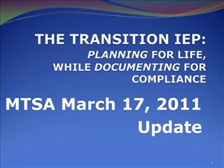 THE TRANSITION IEP: PLANNING FOR LIFE, WHILE DOCUMENTING FOR COMPLIANCE