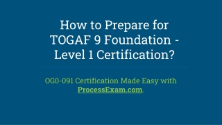 Prepare for OG0-091 Exam on TOGAF 9 Certification