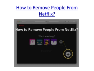 How to Remove People From Netflix?