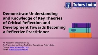 Critical Reflection and Development Towards Becoming a Reflective Practitioner- TutorsIndia.com for my dissertation writ