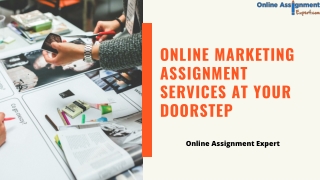 Online marketing assignment services at your doorstep