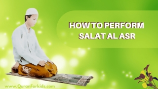 how to perform Salat Al Asr