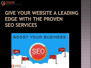 Give your Website a Leading Edge with the Proven SEO Services