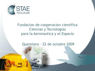 Fundacion de cooperacion cientifica Ciencias y Tecnologias para la Aeronautica y el Espacio