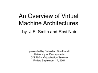 An Overview of Virtual Machine Architectures