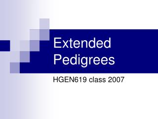 Extended Pedigrees