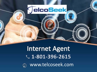 Now you can get best Internet Agent in your town - TelcoSeek