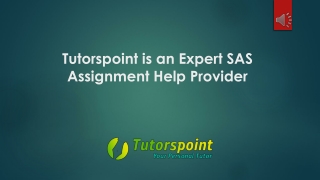 Tutorspoint is an Expert SAS Assignment Help Provider