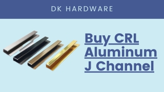 Buy CRL Aluminum J Channel - DK Hardware