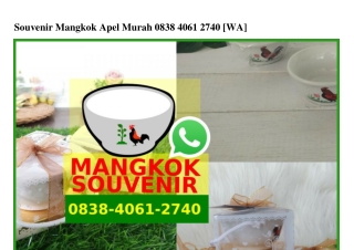 Souvenir Mangkok Apel Murah 0838406I2740[wa]