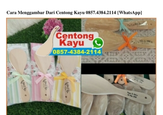 Cara Menggambar Dari Centong Kayu Ô857 4384 2114[wa]