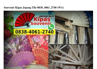 Souvenir Kipas Jepang Tile 0838 4061 2740[wa]