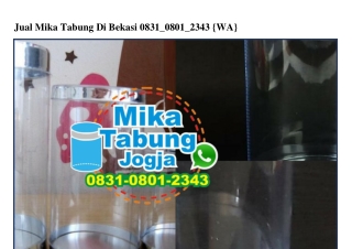 Jual Mika Tabung Di Bekasi Ö831•Ö8Ö1•2343[wa]