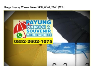 Harga Payung Warna Polos 083840612740[wa]