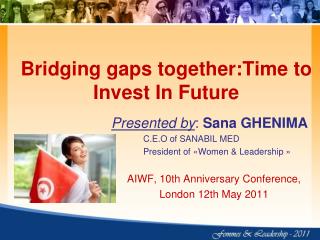 Bridging gaps together:Time to Invest In Future