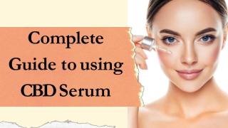 Complete Guide to using CBD Serum