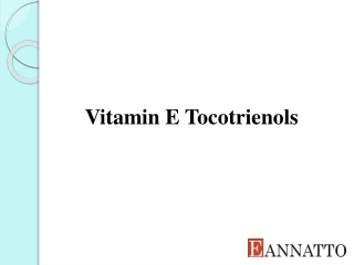 Vitamin E Tocotrienols