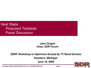 Next Steps Proposed Testbeds Panel Discussion