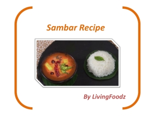 Sambar Recipe - LivingFoodz