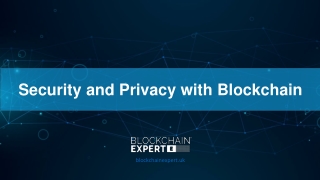 Security and Privacy with Blockchain