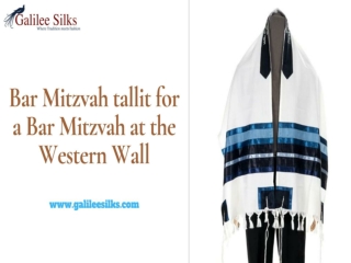 Bar Mitzvah tallit for a Bar Mitzvah at the Western Wall