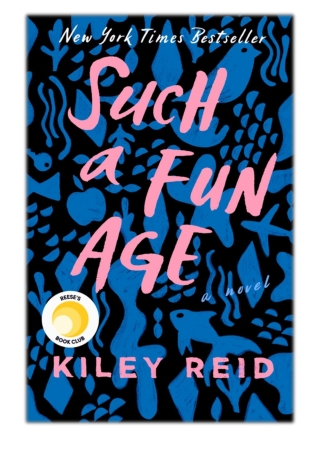 [PDF] Free Download Such a Fun Age By Kiley Reid