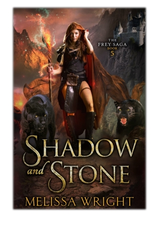 [PDF] Free Download The Frey Saga Book V: Shadow and Stone By Melissa Wright