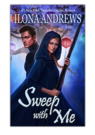 [PDF] Free Download Sweep with Me By Ilona Andrews