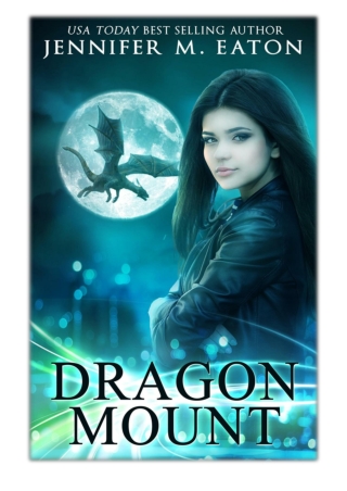 [PDF] Free Download Dragon Mount By Jennifer M. Eaton