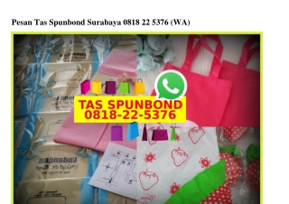 Pesan Tas Spunbond Surabaya Ö818.22.5376[wa]