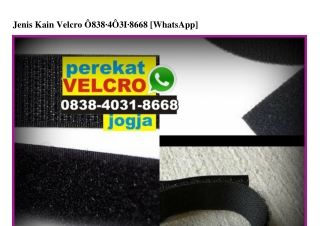 Jenis Kain Velcro Ô838·4Ô31·8668[wa]