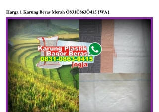 Harga 1 Karung Beras Merah Ô831•Ô863•Ô415[wa]