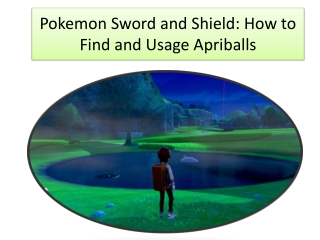 Pokemon Sword and Shield: How to Find and Usage Apriballs