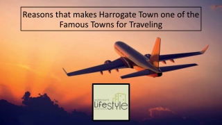 Reasons that makes Harrogate Town one of the Famous Towns for Traveling