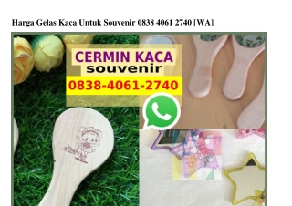 Harga Gelas Kaca Untuk Souvenir 0838 4061 2740[wa]